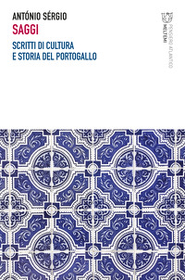 Saggi. Scritti di cultura e storia del Portogallo - Librerie.coop Saggi. Scritti di cultura e storia del Portogallo - Librerie.coop