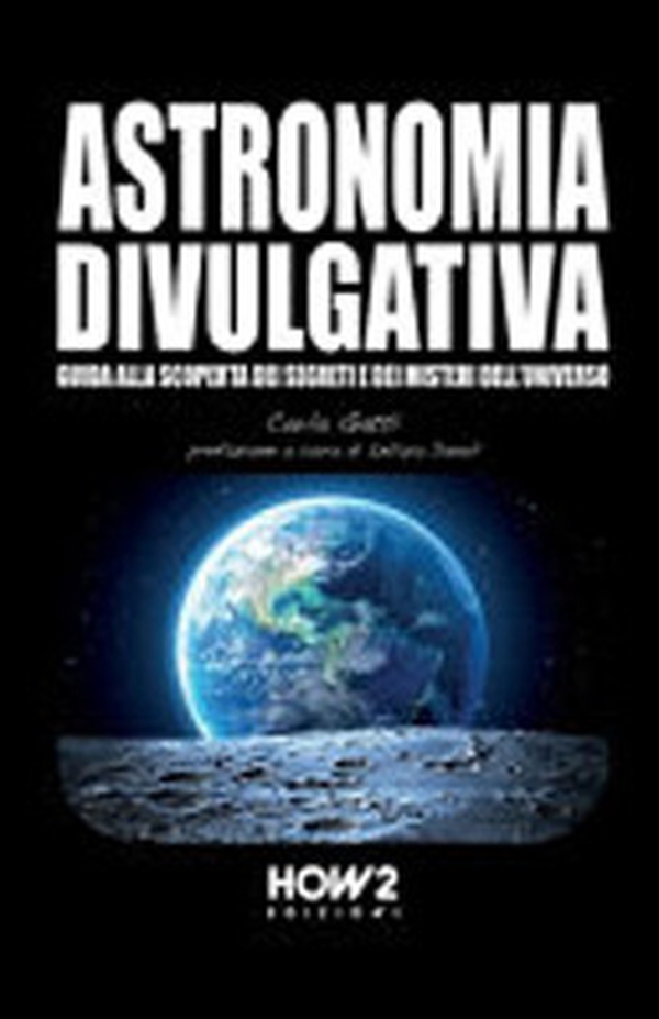 Astronomia divulgativa - Librerie.coop Astronomia divulgativa - Librerie.coop