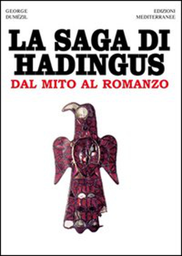 La saga di Hadingus. Dal mito al romanzo - Librerie.coop La saga di Hadingus. Dal mito al romanzo - Librerie.coop