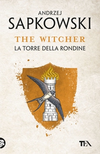 La torre della rondine. The Witcher - Vol. 6 - Librerie.coop