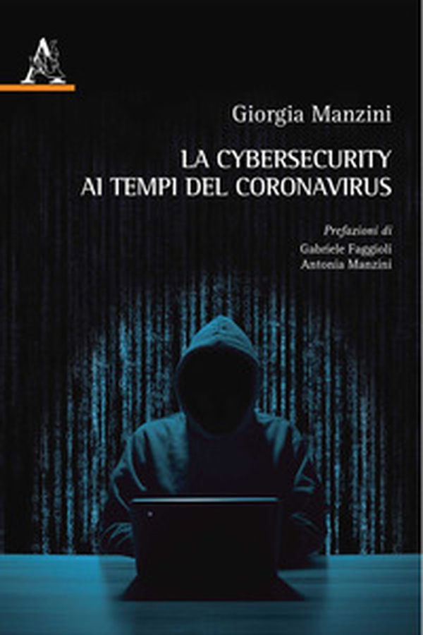 La cybersecurity ai tempi del Coronavirus - Librerie.coop La cybersecurity ai tempi del Coronavirus - Librerie.coop