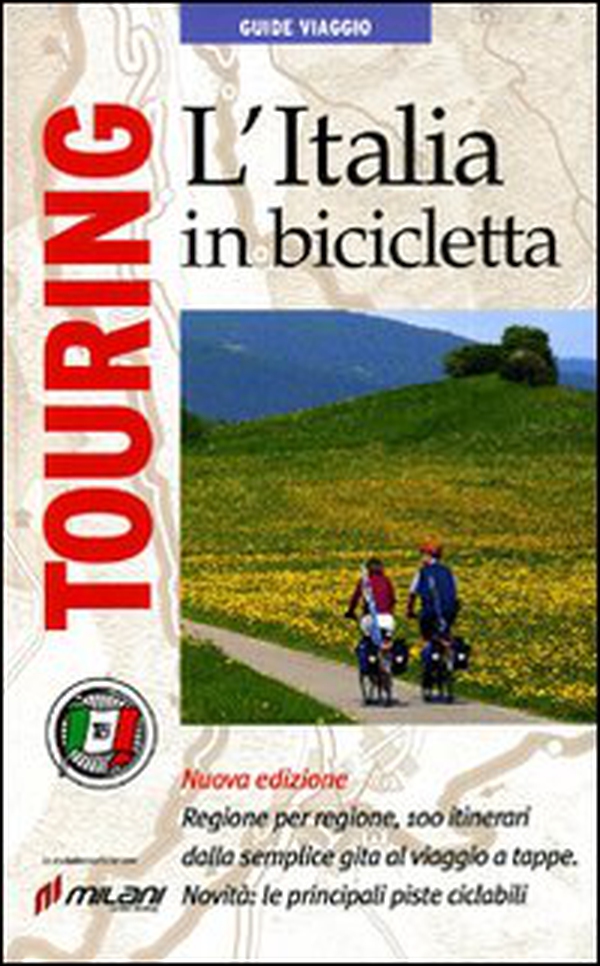 Italia in bicicletta - Librerie.coop Italia in bicicletta - Librerie.coop