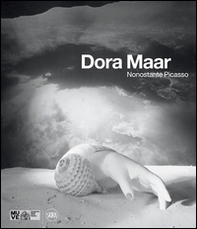 Dora Maar. Nonostante Picasso - Librerie.coop