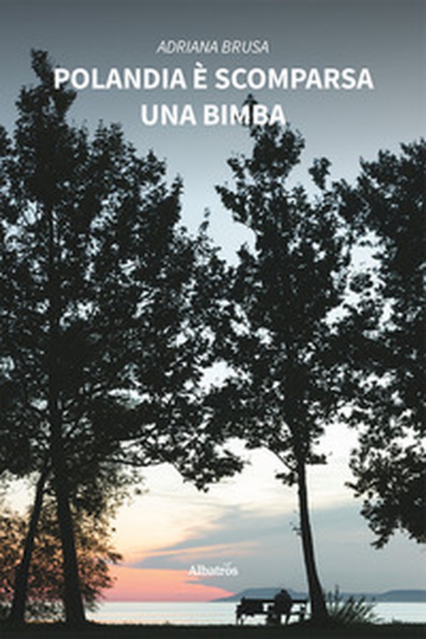 Polandia è scomparsa una bimba - Librerie.coop Polandia è scomparsa una bimba - Librerie.coop