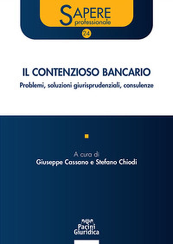 Il contenzioso bancario. Problemi, soluzioni giurisprudenziali, consulenze - Librerie.coop Il contenzioso bancario. Problemi, soluzioni giurisprudenziali, consulenze - Librerie.coop
