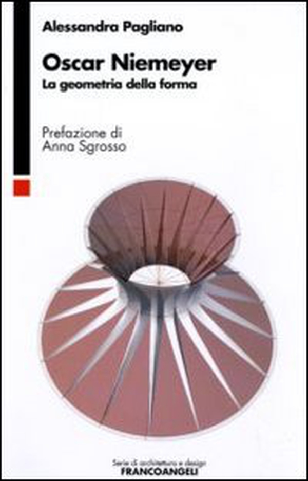 Oscar Niemeyer. La geometria della forma - Librerie.coop Oscar Niemeyer. La geometria della forma - Librerie.coop