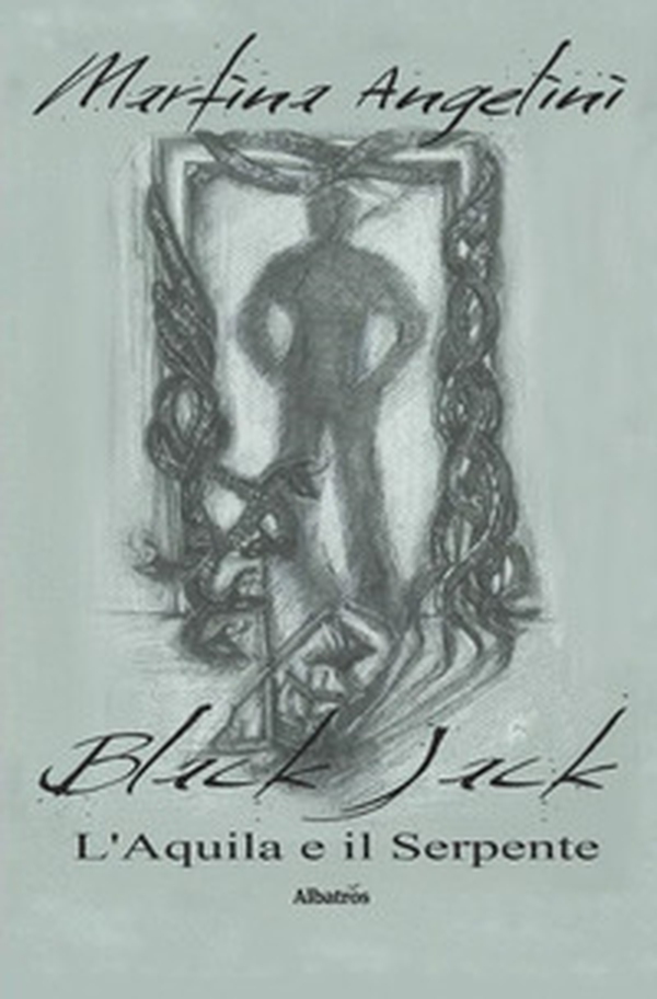 Black Jack. L'aquila e il serpente - Librerie.coop Black Jack. L'aquila e il serpente - Librerie.coop
