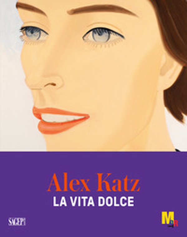Alex Katz. La vita dolce - Librerie.coop Alex Katz. La vita dolce - Librerie.coop