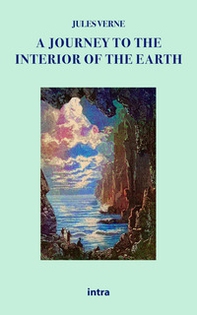 A journey to the interior of the earth - Librerie.coop