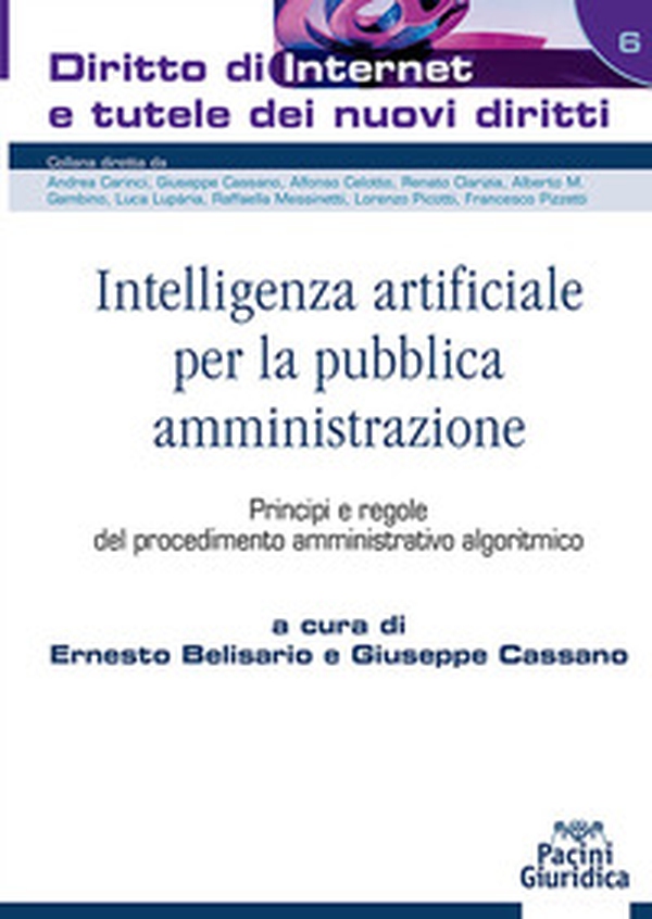 Intelligenza artificiale per la pubblica amministrazione. Principi e regole del procedimento amministrativo algoritmico - Librerie.coop Intelligenza artificiale per la pubblica amministrazione. Principi e regole del procedimento amministrativo algoritmico - Librerie.coop