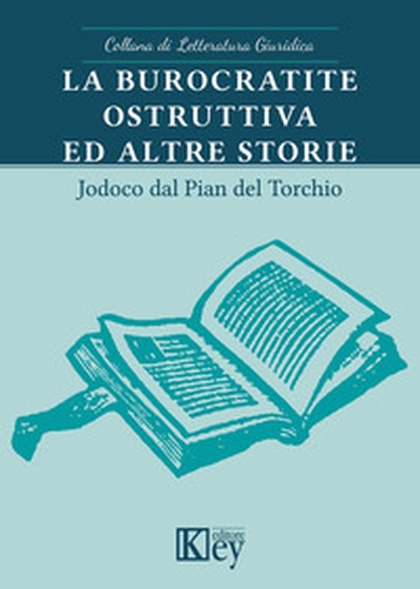 La burocratite ostruttiva ed altre storie - Librerie.coop La burocratite ostruttiva ed altre storie - Librerie.coop