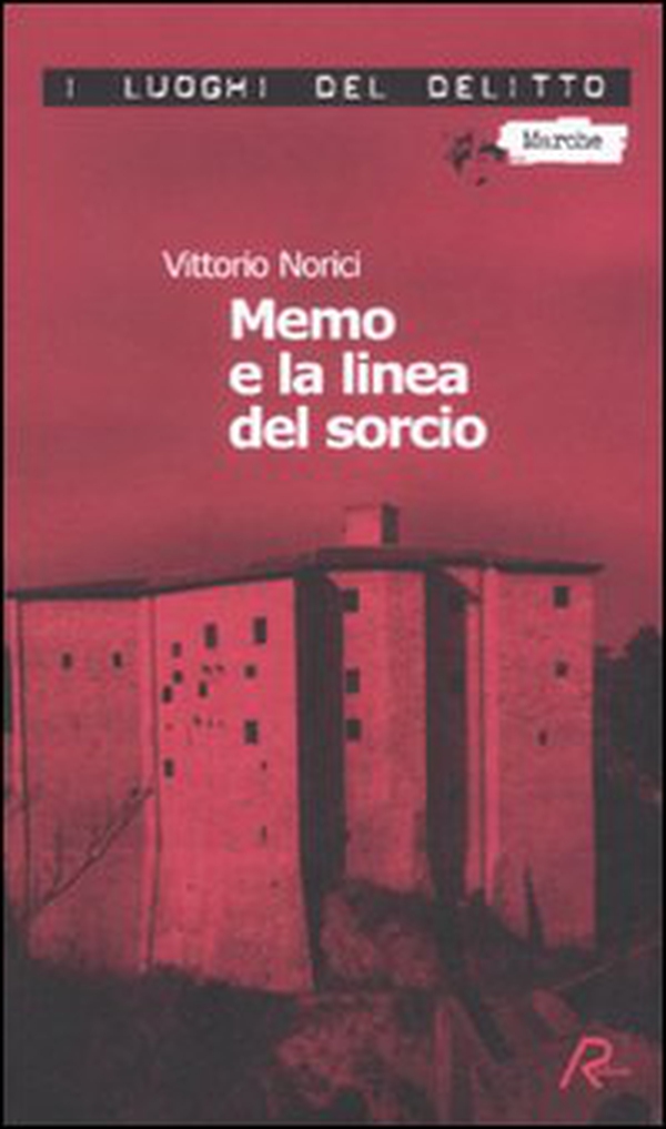 Memo e la linea del sorcio - Librerie.coop Memo e la linea del sorcio - Librerie.coop