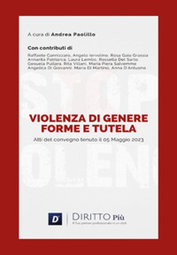Violenza di genere: forme e tutela. Atti del convegno (Castellammare di Stabia, 5 maggio 2023) - Librerie.coop Violenza di genere: forme e tutela. Atti del convegno (Castellammare di Stabia, 5 maggio 2023) - Librerie.coop