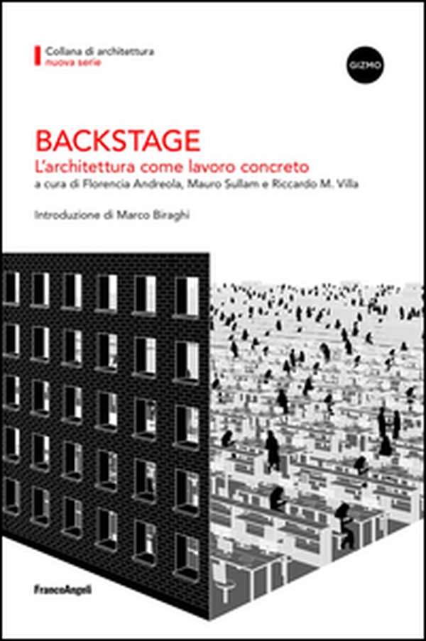Backstage. L'architettura come lavoro concreto - Librerie.coop Backstage. L'architettura come lavoro concreto - Librerie.coop