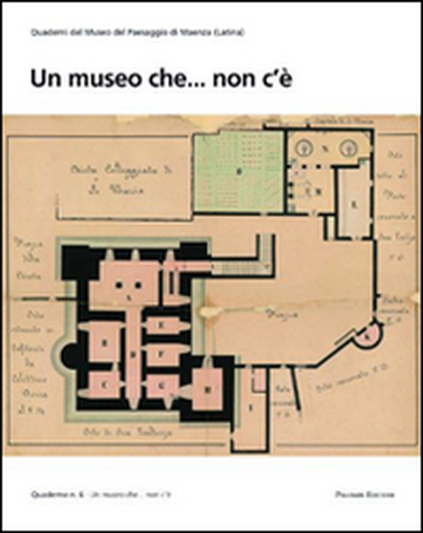 Un museo che... non c'è - Librerie.coop Un museo che... non c'è - Librerie.coop