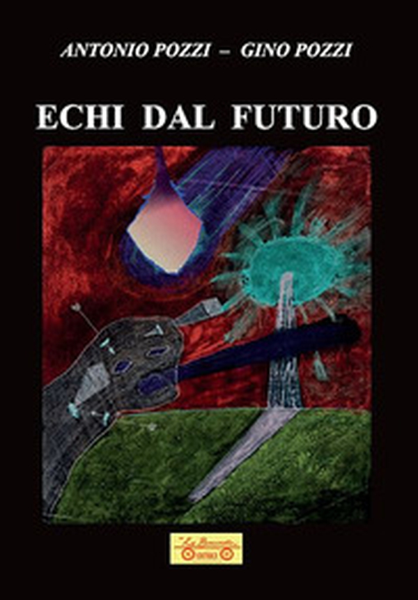 Echi dal futuro: Riflessi cosmici-Il popolo degli specchi-Sterminium-A.N.I.M.A - Librerie.coop Echi dal futuro: Riflessi cosmici-Il popolo degli specchi-Sterminium-A.N.I.M.A - Librerie.coop