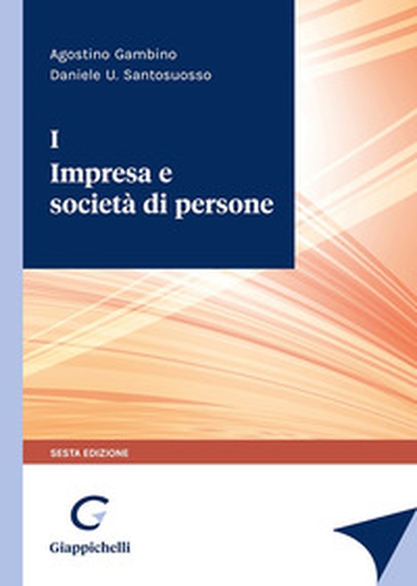 Impresa e società di persone - Vol. 1 - Librerie.coop Impresa e società di persone - Vol. 1 - Librerie.coop