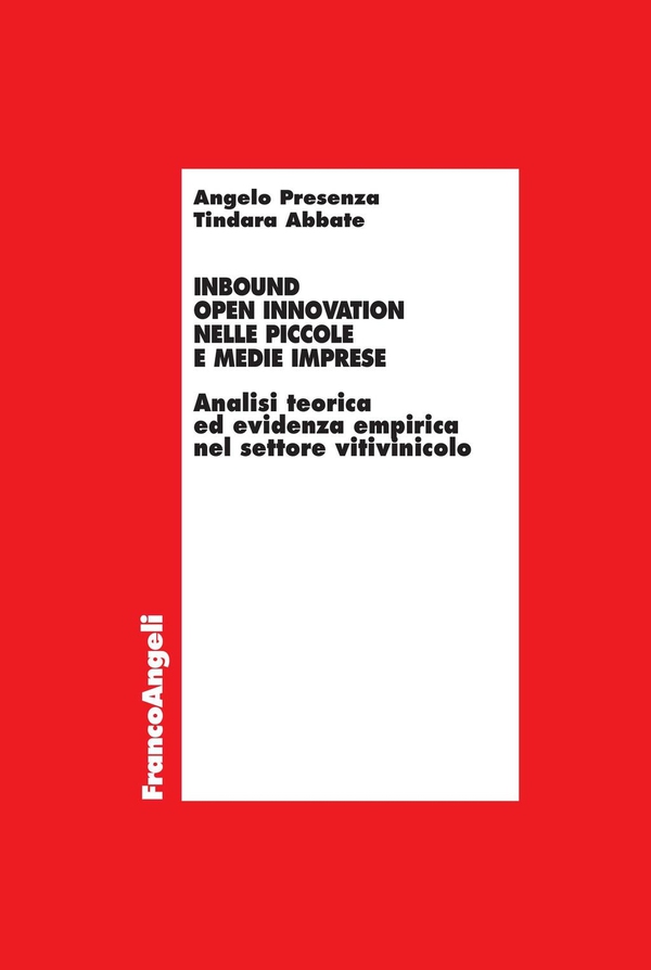 Inbound open innovation nelle piccole e medie imprese - Librerie.coop Inbound open innovation nelle piccole e medie imprese - Librerie.coop