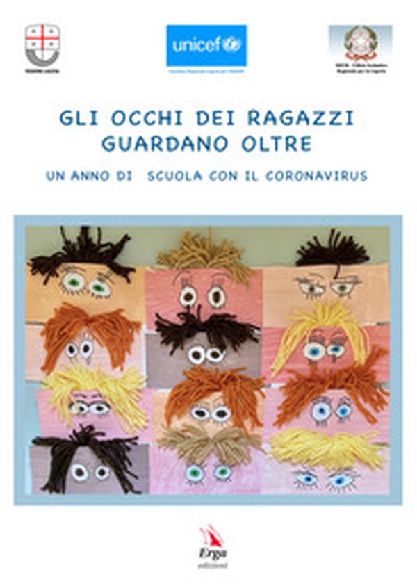 Gli occhi dei ragazzi guardano oltre. Un anno di scuola con il Coronavirus - Librerie.coop Gli occhi dei ragazzi guardano oltre. Un anno di scuola con il Coronavirus - Librerie.coop