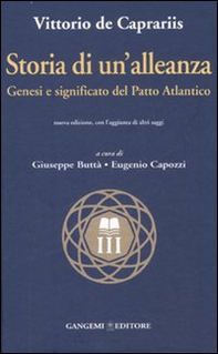 Storia di un'alleanza. Genesi e significato del patto Atlantico - Librerie.coop