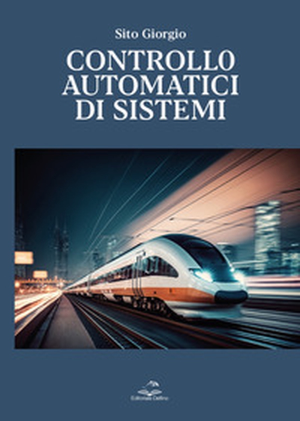 Controllo automatici di sistemi - Librerie.coop Controllo automatici di sistemi - Librerie.coop