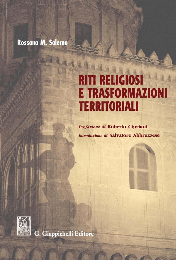 Riti religiosi e trasformazioni territoriali - Librerie.coop Riti religiosi e trasformazioni territoriali - Librerie.coop