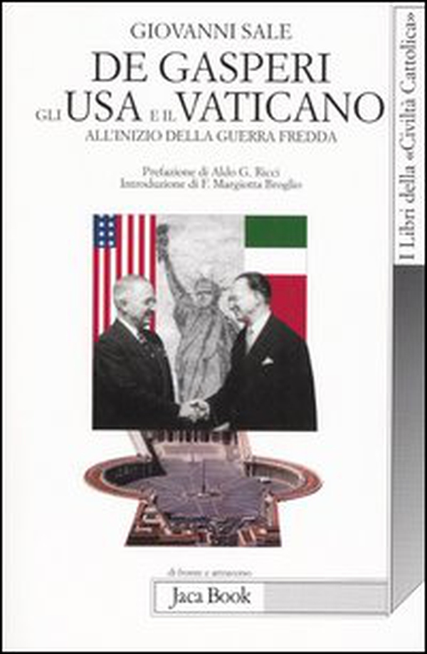 De Gasperi, gli Usa e il Vaticano all'inizio della guerra fredda - Librerie.coop De Gasperi, gli Usa e il Vaticano all'inizio della guerra fredda - Librerie.coop