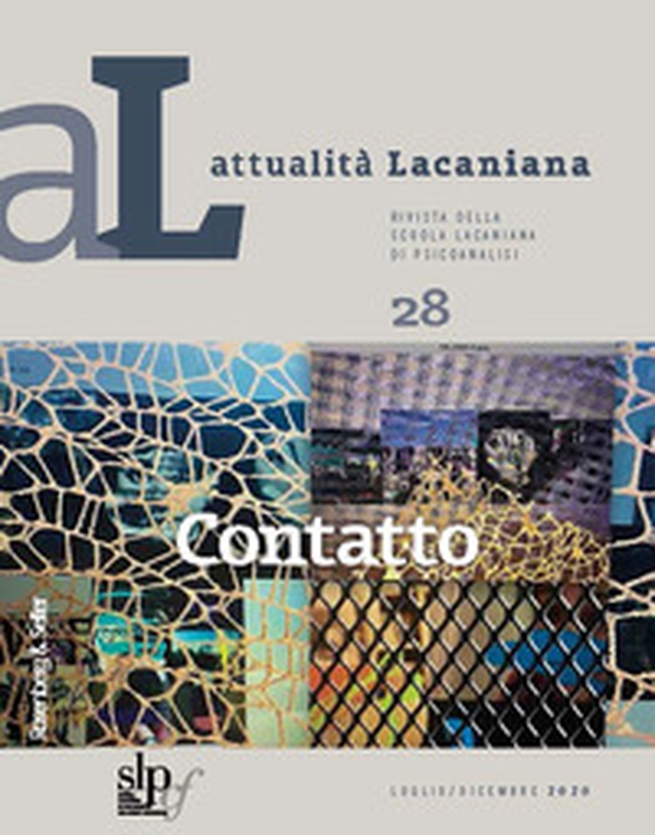 Attualità lacaniana. Rivista della Scuola Lacaniana di Psicoanalisi - Librerie.coop Attualità lacaniana. Rivista della Scuola Lacaniana di Psicoanalisi - Librerie.coop