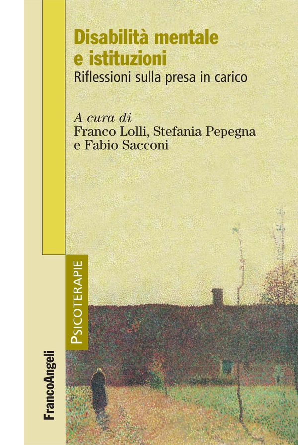 Disabilità mentale e istituzioni. Riflessioni sulla presa in carico - Librerie.coop Disabilità mentale e istituzioni. Riflessioni sulla presa in carico - Librerie.coop