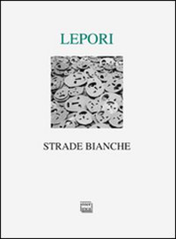 Strade bianche - Librerie.coop Strade bianche - Librerie.coop