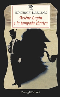 Arsène Lupin e la lampada ebraica - Librerie.coop