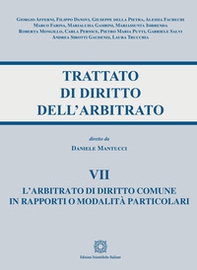 Trattato di diritto dell'arbitrato - Vol. 7 - Librerie.coop