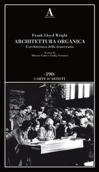 Architettura organica. L'architettura della democrazia - Librerie.coop