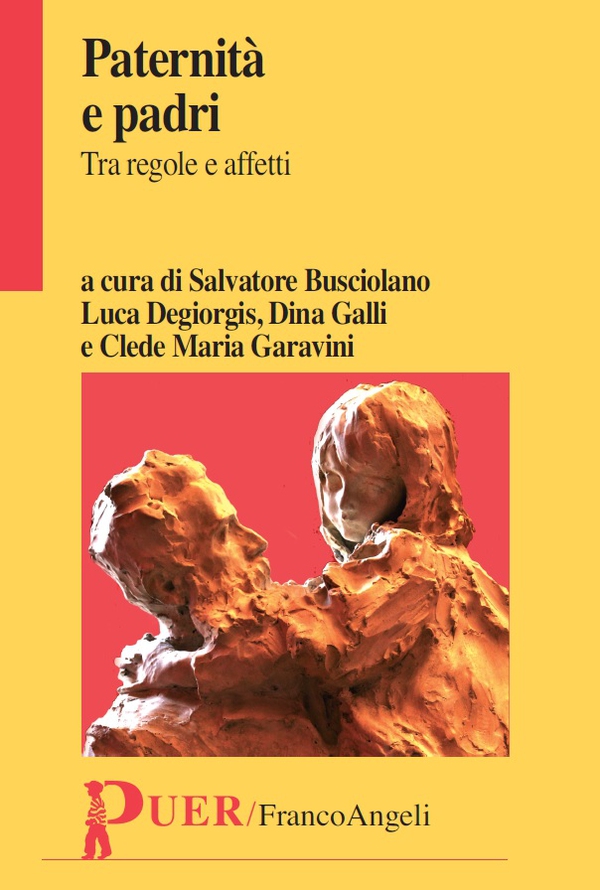 Paternità e padri. Tra regole e affetti - Librerie.coop Paternità e padri. Tra regole e affetti - Librerie.coop