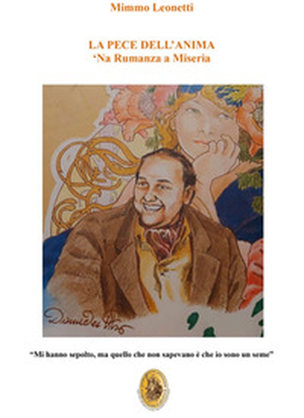 La pece dell'anima. 'Na rumanza a miseria - Librerie.coop La pece dell'anima. 'Na rumanza a miseria - Librerie.coop
