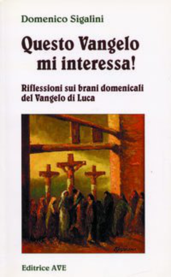 Questo Vangelo mi interessa! - Vol. 1 - Librerie.coop Questo Vangelo mi interessa! - Vol. 1 - Librerie.coop