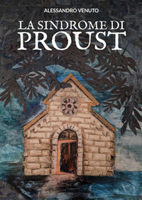 La sindrome di Proust - Librerie.coop La sindrome di Proust - Librerie.coop