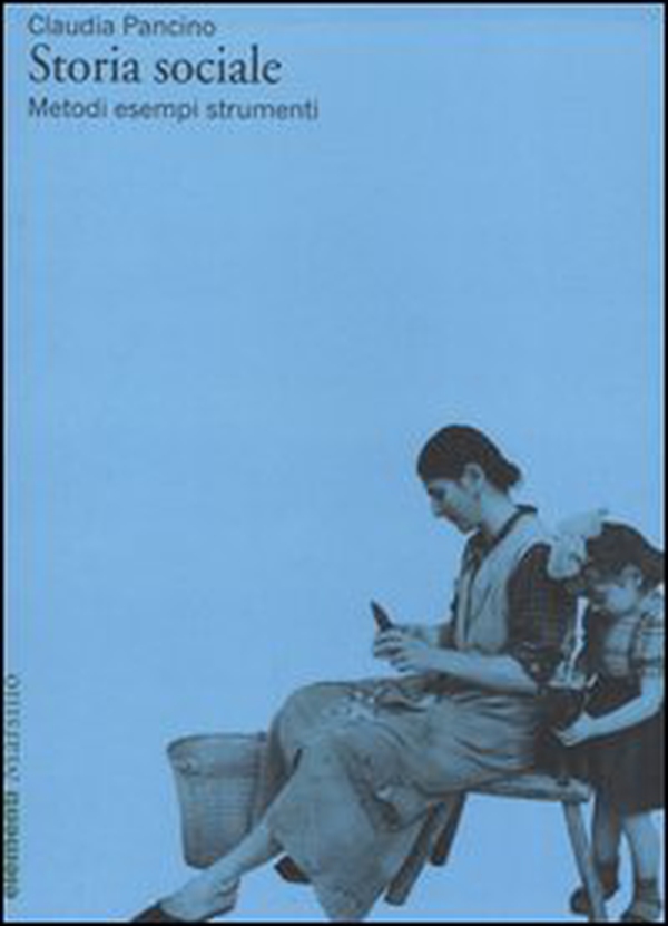 Storia sociale. Metodi esempi strumenti - Librerie.coop Storia sociale. Metodi esempi strumenti - Librerie.coop
