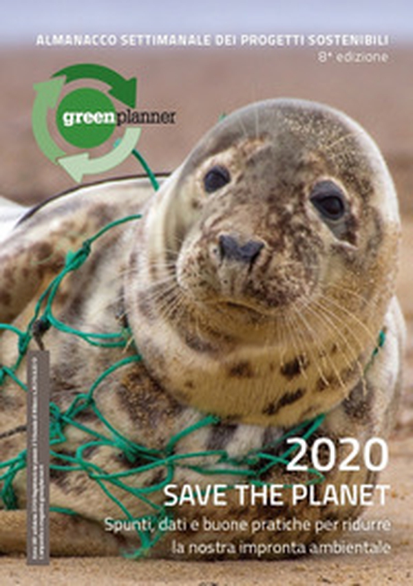 Green Planner 2020. Agenda e almanacco delle tecnologie e dei progetti sostenibili - Librerie.coop Green Planner 2020. Agenda e almanacco delle tecnologie e dei progetti sostenibili - Librerie.coop