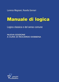 Manuale di logica. Logica classica e del senso comune - Librerie.coop