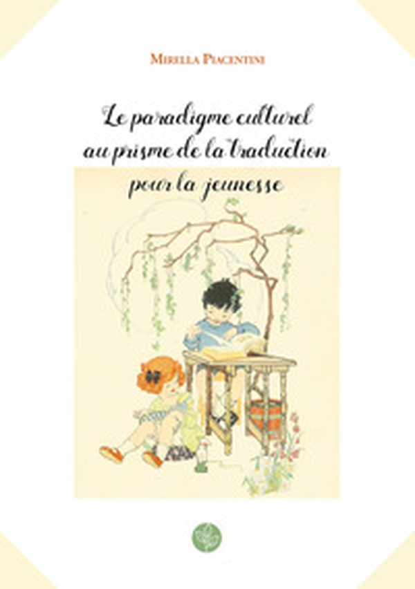 Le paradigme culturel au prisme de la traduction pour la jeunesse - Librerie.coop Le paradigme culturel au prisme de la traduction pour la jeunesse - Librerie.coop