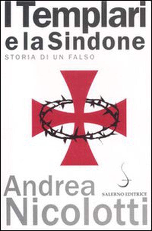 I templari e la Sindone. Storia di un falso - Librerie.coop I templari e la Sindone. Storia di un falso - Librerie.coop