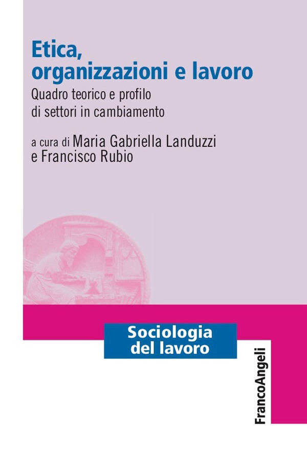 Etica, organizzazioni e lavoro - Librerie.coop Etica, organizzazioni e lavoro - Librerie.coop