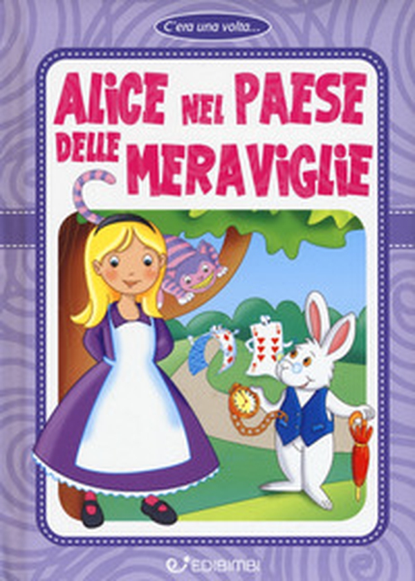 Alice nel paese delle meraviglie - Librerie.coop Alice nel paese delle meraviglie - Librerie.coop