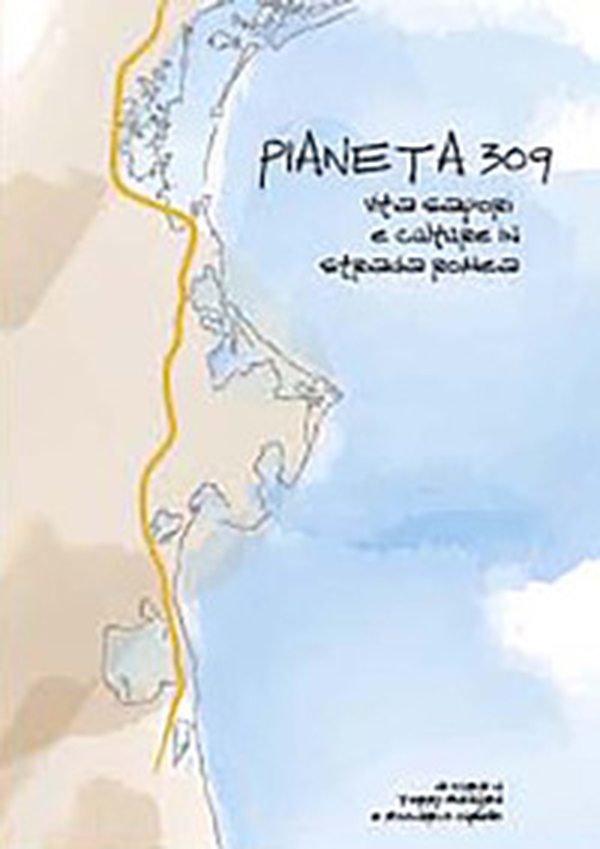 Pianeta 309. Vita saporti e culture in strada romea - Librerie.coop Pianeta 309. Vita saporti e culture in strada romea - Librerie.coop