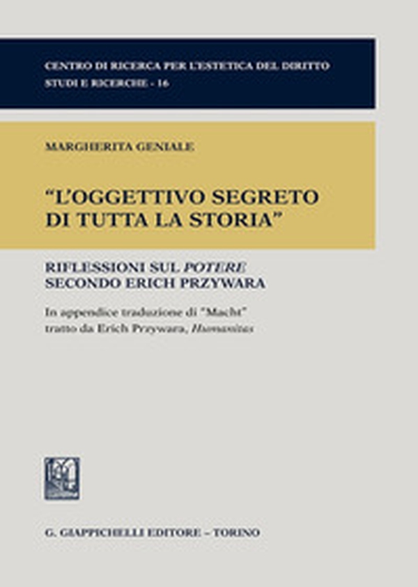 «L'oggettivo segreto di tutta la storia». Riflessioni sul potere secondo Erich Przywara - Librerie.coop «L'oggettivo segreto di tutta la storia». Riflessioni sul potere secondo Erich Przywara - Librerie.coop