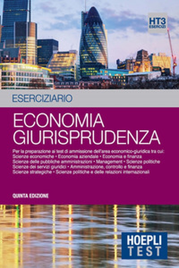 Economia giurisprudenza. Eserciziario. Per la preparazione ai test di ammissione dell'area economico-giuridica - Librerie.coop Economia giurisprudenza. Eserciziario. Per la preparazione ai test di ammissione dell'area economico-giuridica - Librerie.coop