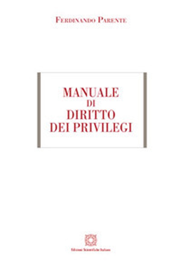 Manuale di diritto dei privilegi - Librerie.coop Manuale di diritto dei privilegi - Librerie.coop