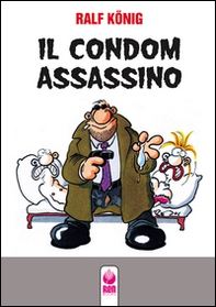 Il condom assassino-Fino all'osso - Librerie.coop