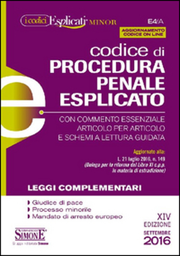 Codice di procedura penale esplicato. Con commento essenziale articolo per articolo e schemi a lettura guidata. Leggi complementari - Librerie.coop Codice di procedura penale esplicato. Con commento essenziale articolo per articolo e schemi a lettura guidata. Leggi complementari - Librerie.coop